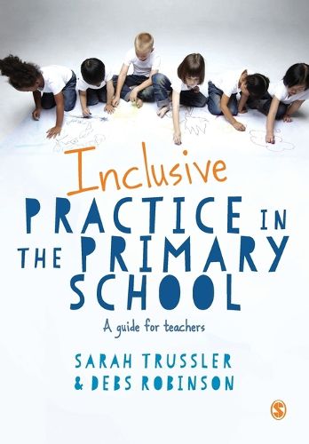 Cover image for Inclusive Practice in the Primary School: A Guide for Teachers