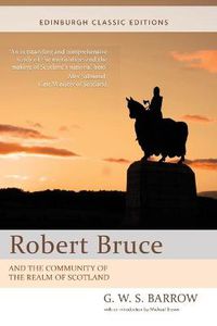 Cover image for Robert Bruce: And the Community of the Realm of Scotland: An Edinburgh Classic Edition