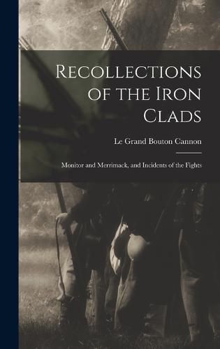 Cover image for Recollections of the Iron Clads