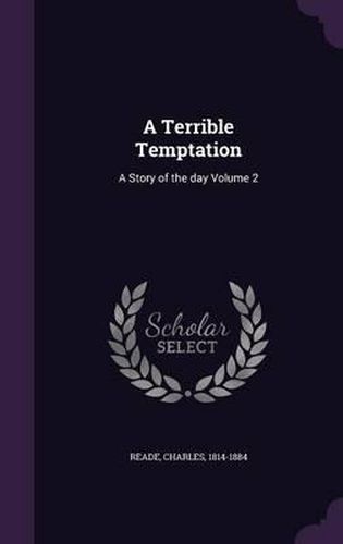 Cover image for A Terrible Temptation: A Story of the Day Volume 2