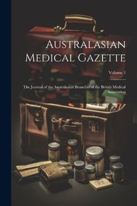 Cover image for Australasian Medical Gazette