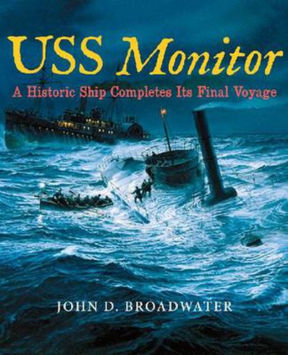 Cover image for USS Monitor: A Historic Ship Completes Its Final Voyage