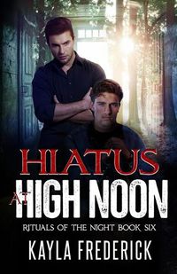 Cover image for Hiatus at High Noon