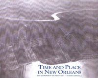 Cover image for Time and Place in New Orleans: Past Geographies in the Present Day