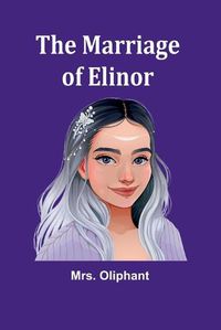 Cover image for The Marriage of Elinor