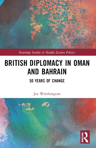 Cover image for British Diplomacy in Oman and Bahrain