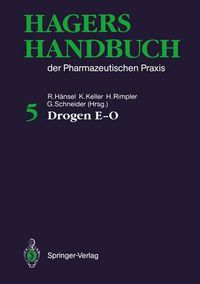 Cover image for Hagers Handbuch der Pharmazeutischen Praxis: Drogen E-O