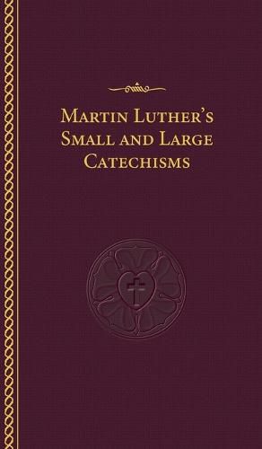Cover image for Martin Luther's Small and Large Catechisms