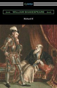 Cover image for Richard II: (Annotated by Henry N. Hudson with an Introduction by Charles Harold Herford)