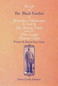 Cover image for The Life of the Black Panther of Wewoka, Oklahoma