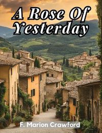 Cover image for A Rose Of Yesterday