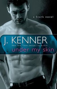 Cover image for Under My Skin: A Stark Novel