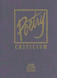 Cover image for Poetry Criticism: Excerpts from Criticism of the Works of the Most Significant and Widely Studied Poets of World Literature