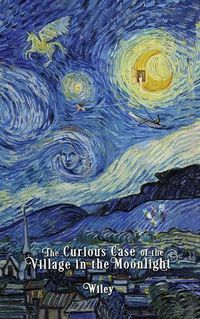 Cover image for The Curious Case of the Village in the Moonlight