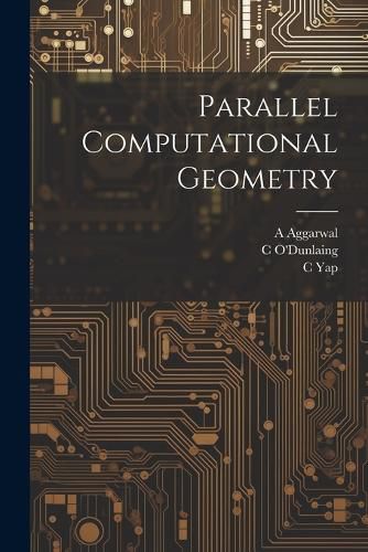 Cover image for Parallel Computational Geometry