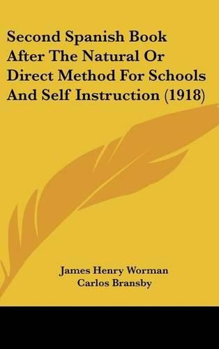 Cover image for Second Spanish Book After the Natural or Direct Method for Schools and Self Instruction (1918)