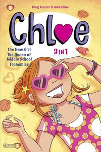 Cover image for Chloe 3-In-1 #1: Collecting  The New Girl,   The Queen of Middle School,  and  Frenemies