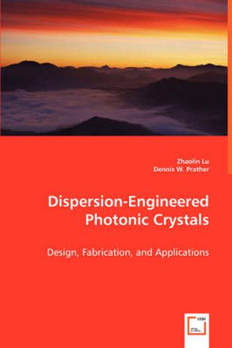 Cover image for Dispersion-Engineered Photonic Crystals