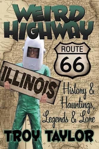 Cover image for Weird Highway: Illinois