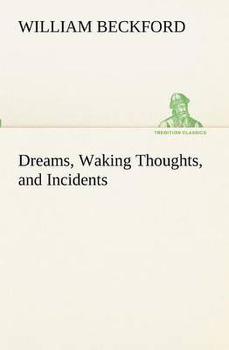 Cover image for Dreams, Waking Thoughts, and Incidents