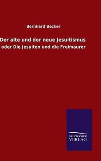 Cover image for Der alte und der neue Jesuitismus