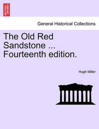 Cover image for The Old Red Sandstone ... Fourteenth Edition.