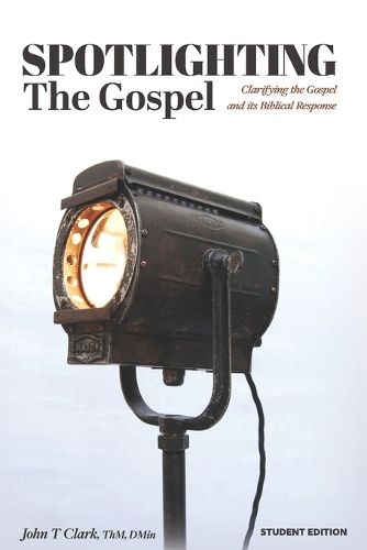 Cover image for Spotlighting the Gospel