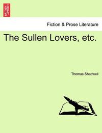 Cover image for The Sullen Lovers, Etc.