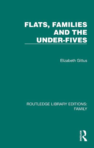 Cover image for Flats, Families and the Under-Fives