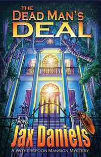 Cover image for The Dead Man's Deal: A Witherspoon Mansion Mystery