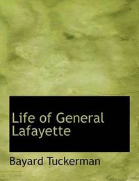 Cover image for Life of General Lafayette