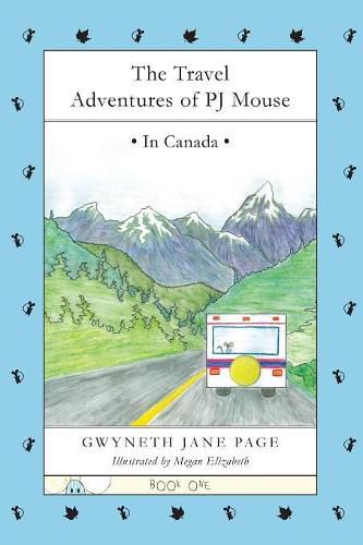 Cover image for The Travel Adventures of PJ Mouse: In Canada