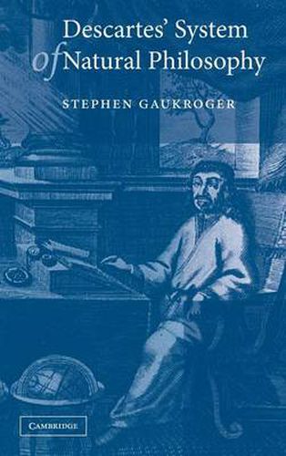 Cover image for Descartes' System of Natural Philosophy