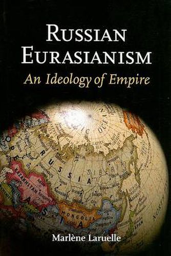 Cover image for Russian Eurasianism: An Ideology of Empire