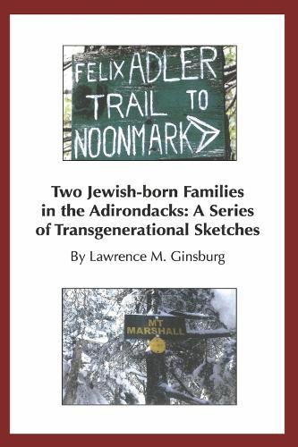 Cover image for Two Jewish-born Families in the Adirondacks: