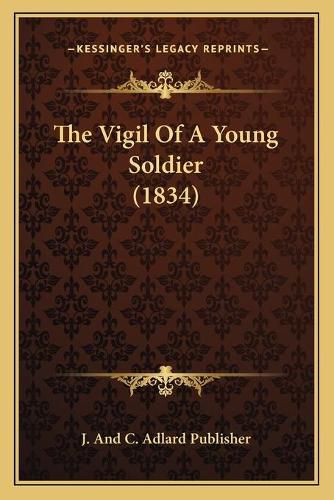 Cover image for The Vigil of a Young Soldier (1834)