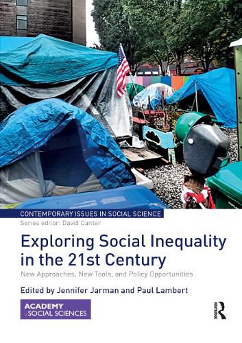 Exploring Social Inequality in the Twenty-First Century: New Approaches, New Tools, and Policy Opportunities