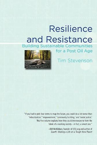 Cover image for Resilience and Resistance: Building Sustainable Communities for a Post Oil Age