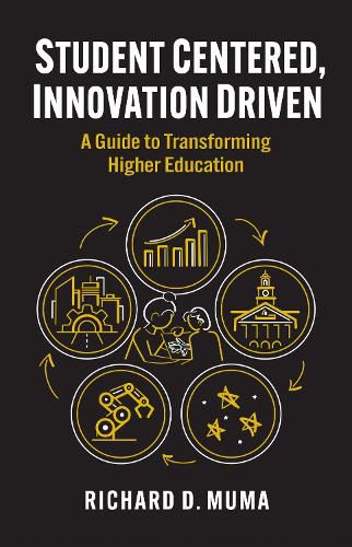Cover image for Student Centered, Innovation Driven