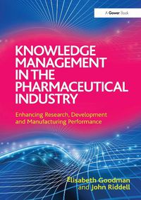 Cover image for Knowledge Management in the Pharmaceutical Industry