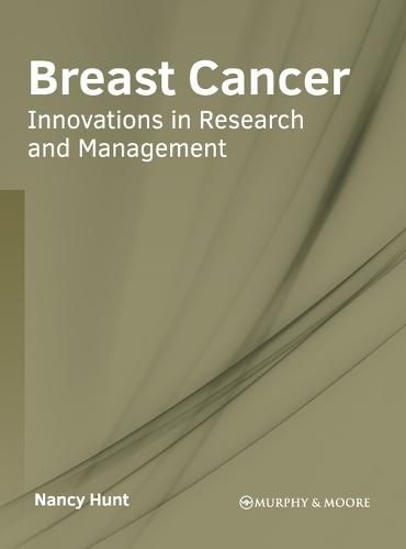 Cover image for Breast Cancer: Innovations in Research and Management