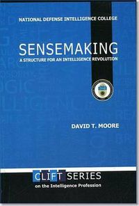 Cover image for Sensemaking: A Structure for an Intelligence Revolution: A Structure for an Intelligence Revolution