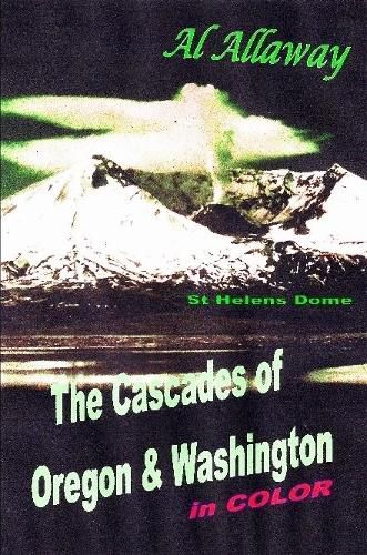 The Cascades of Oregon and Washington