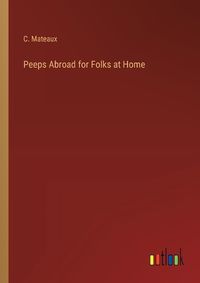 Cover image for Peeps Abroad for Folks at Home