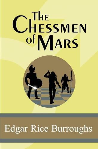 The Chessmen of Mars