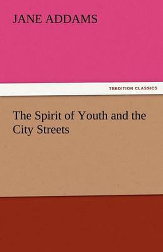 Cover image for The Spirit of Youth and the City Streets