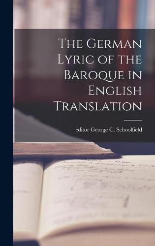 Cover image for The German Lyric of the Baroque in English Translation