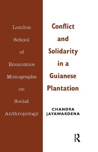 Cover image for Conflict and Solidarity in a Guianese Plantation