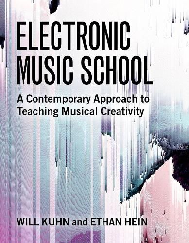 Cover image for Electronic Music School: A Contemporary Approach to Teaching Musical Creativity