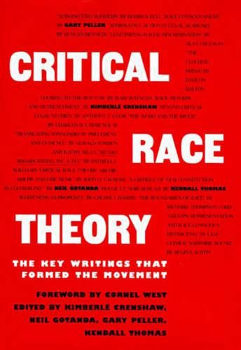 Cover image for Critical Race Theory: The Key Writings That Formed the Movement